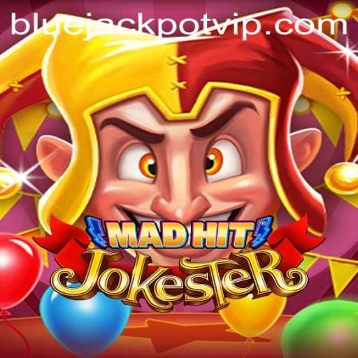 Unleashing the Thrill: Dive into the World of MadHitJokester with BLUE JACKPOT