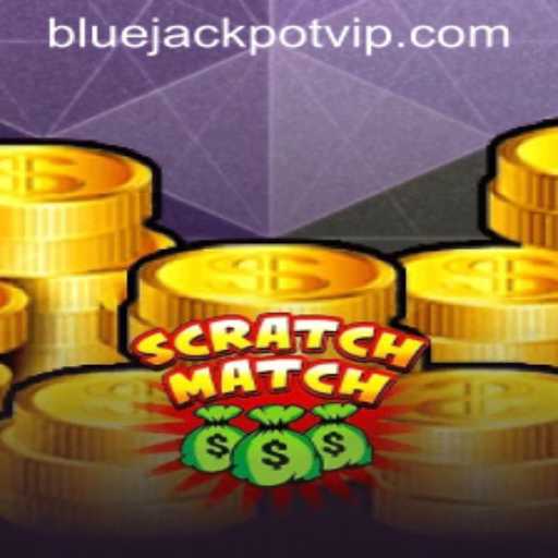 Discover the Thrill of ScratchMatch: Unveiling the Exciting World of BLUE JACKPOT